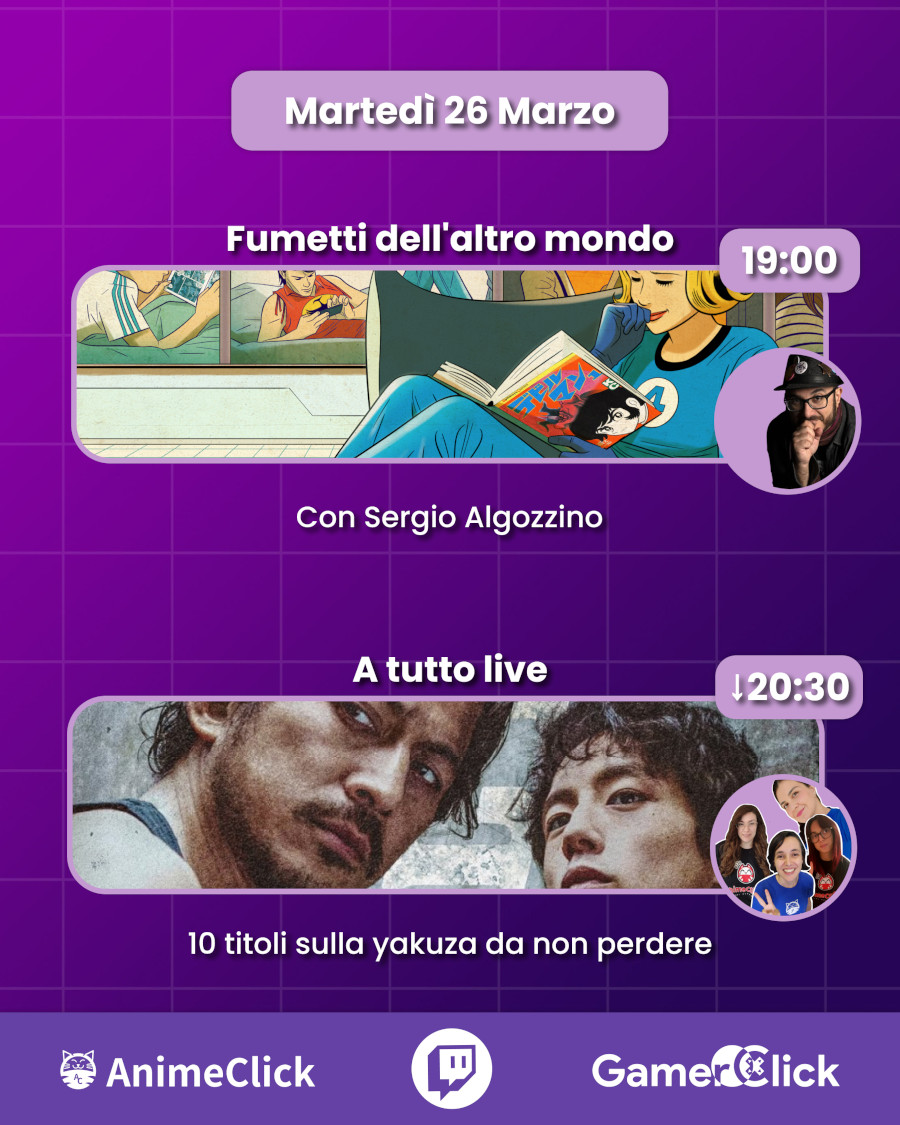 AnimeClick e GamerClick su Twitch: programma dal 25 al 31 marzo AnimeClick e GamerClick su Twitch: programma dal 25 al 31 marzo